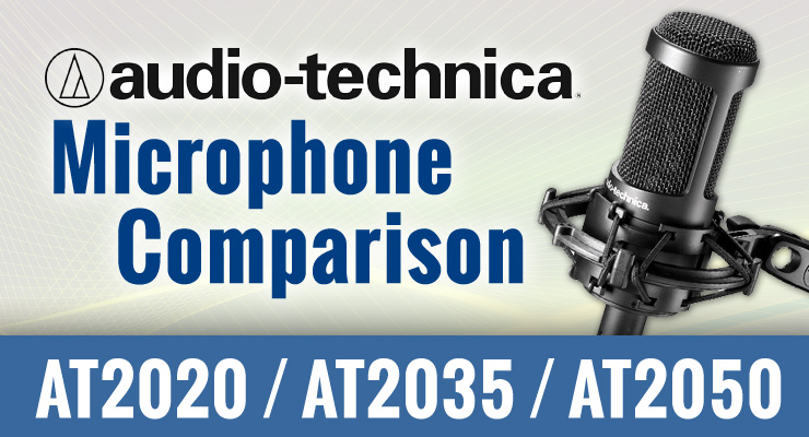Audio-Technica 20 Series Microphone Review and Comparison