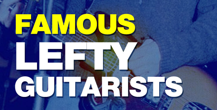 Left-handed guitarists, lefty musicians and female left-handed guitar players